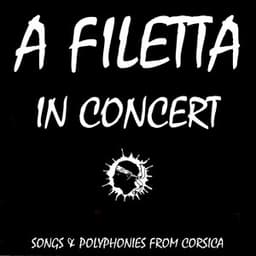Songs and polyphonies from Corsica - A Filetta