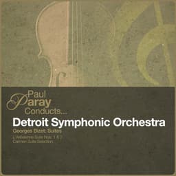 Paul Paray Conducts... Detroit Symphony Orchestra - Georges Bizet: Suites - Georges Bizet