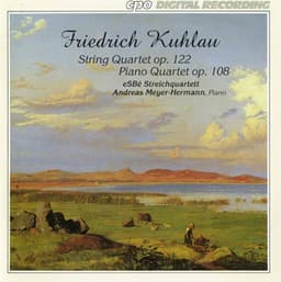 Kuhlau: String Quartet / Piano Quartet - Friedrich Kuhlau
