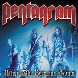When the Screams Come - Pentagram