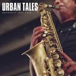 Urban Tales: Restaurant Jazz - University Jazz Cafe