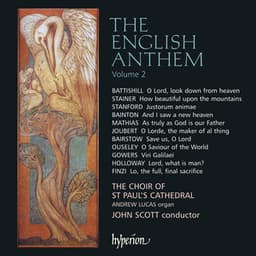 The English Anthem 2: Stanford, Bainton, Joubert, Mathias, Finzi - St. Paul's Cathedral Choir