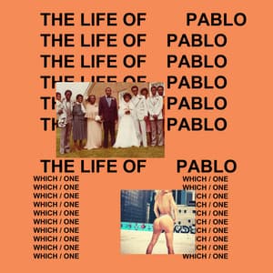 The Life Of Pablo - Kanye West