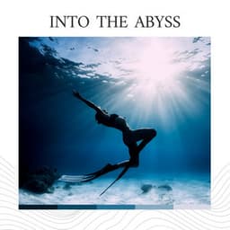 Into the Abyss - Sonidos De Agua