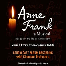 Anne Frank, A Musical - Jean-pierre Hadida