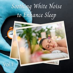 Soothing White Noise to Enhance Sleep Vol. 1 - The Outdoor Library