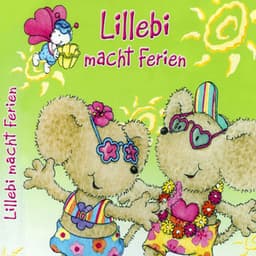 Lillebi macht Ferien - Lillebi