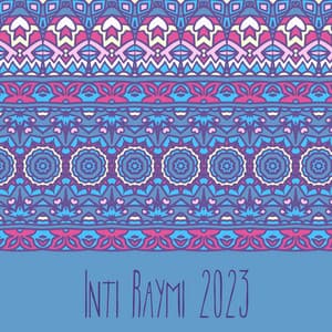 Inti Raymi 2023 – La Música Del Sol - World Traditions