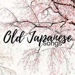 Old Japanese Songs - Zen Spirit, Oriental Healing Songs for Yoga Poses & Deep Stress - Japanese Traditional Music Ensemble