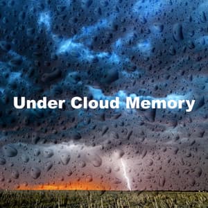Under Cloud Memory - Yoga Rain