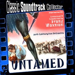 Untamed - Franz Waxman