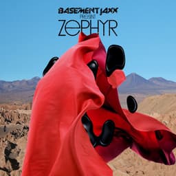 Zephyr - Basement Jaxx