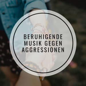 Beruhigende Musik gegen Aggressionen - Entspannungsmusik Oase