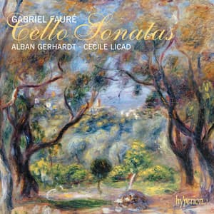 Fauré: Cello Sonatas Nos. 1 & 2; Elegy; Sicilienne etc. - Gabriel Fauré