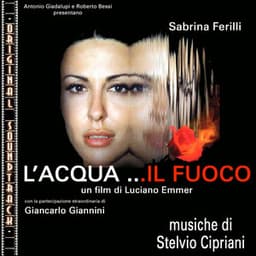 O.S.T. L'acqua... Il fuoco - Stelvio Cipriani