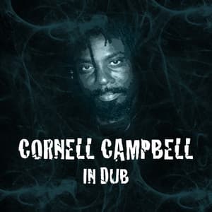 Cornell Campbell in Dub - Cornell Campbell