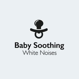 Baby Soothing White Noises - Newborn Babies Natural White Noise
