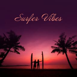 Surfer Vibes: Summer Getaway - Ohana Music Project