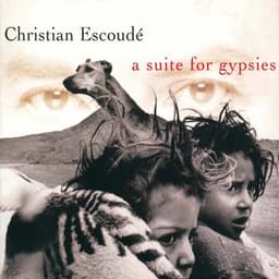 A Suite For Gypsies - Christian Escoudé