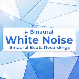 # Binaural White Noise - Binaural Beats Recordings