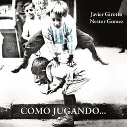 Como Jugando... - Javier Girotto