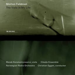 Feldman: The Viola in My Life I-IV - Morton Feldman