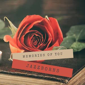 Memories of You - Jazzborns
