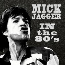 In the 80's - Mick Jagger