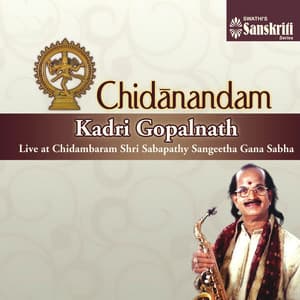 Chidanandam - Kadri Gopalnath