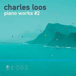 Piano Works #2 - Charles Loos