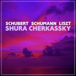 Schubert, Schumann & Liszt - Franz Schubert