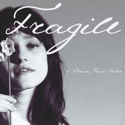 Fragile: Delicate Hues of Stillness - S. Orrick