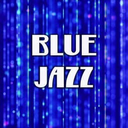 Blue Jazz – Good Jazz, Easy Jazz, Serenity Jazz - Smooth Jazz Park