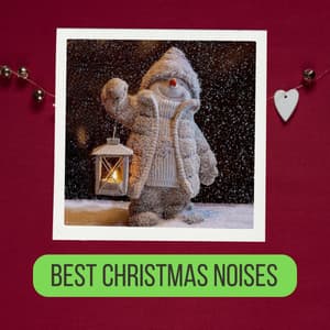 Best Christmas Noises - Christmas 2022