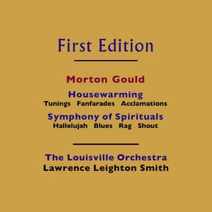 Morton Gould: Housewarming & Symphony of Spirituals - Morton Gould
