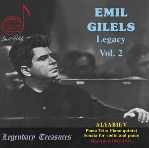Emil Gilels Legacy, Vol. 2: Alyabyev - Alexander Alyabyev