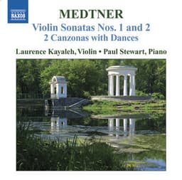 Medtner: Works for Violin and Piano , Vol. 2 - Violin Sonatas Nos. 1 and 2 / 2 Canzonas With Dances - Nikolai Medtner