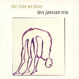 The Time We Have - Lars Jansson