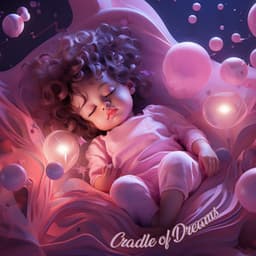 Cradle of Dreams - Rockabye Lullaby