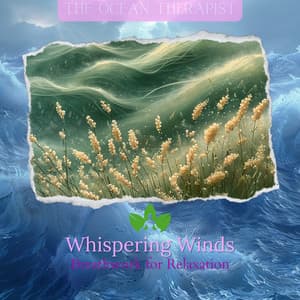 Whispering Winds: Breathwork for Relaxation - The Ocean Therapist