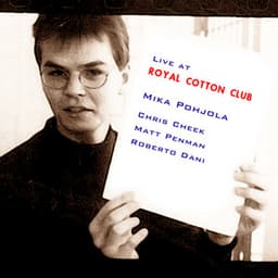 Live at Royal Cotton Club - Mika Pohjola