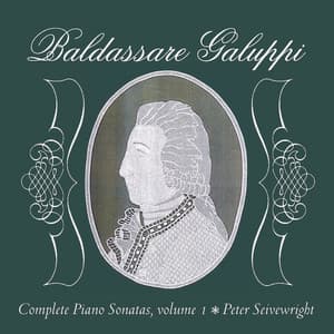 Galuppi, B.: Complete Piano Sonatas, Vol. 1 - Baldassare Galuppi