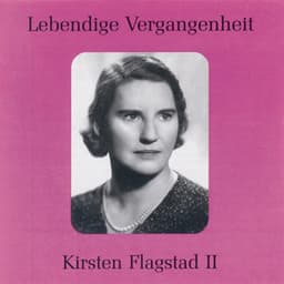 Lebendige Vergangenheit - Kirsten Flagstad - Kirsten Flagstad