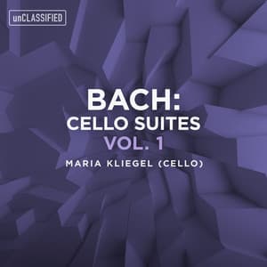 Bach: Cello Suites, Vol. 1 - Johann Sebastian Bach