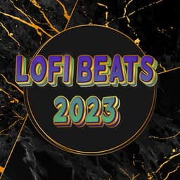 2023 Lofi Beats For Chilling Hip Hop Playlist - Lo Fi Hip Hop 2023