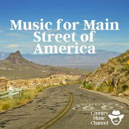 Music for Main Street of America - Country Music Channel