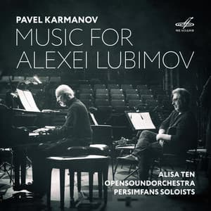 Pavel Karmanov: Music for Alexei Lubimov - Pavel Karmanov