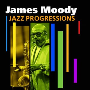Jazz Progressions - James Moody
