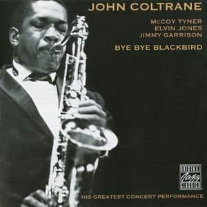 Bye Bye Blackbird - John Coltrane