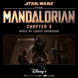 The Mandalorian: Chapter 3 - Ludwig Göransson